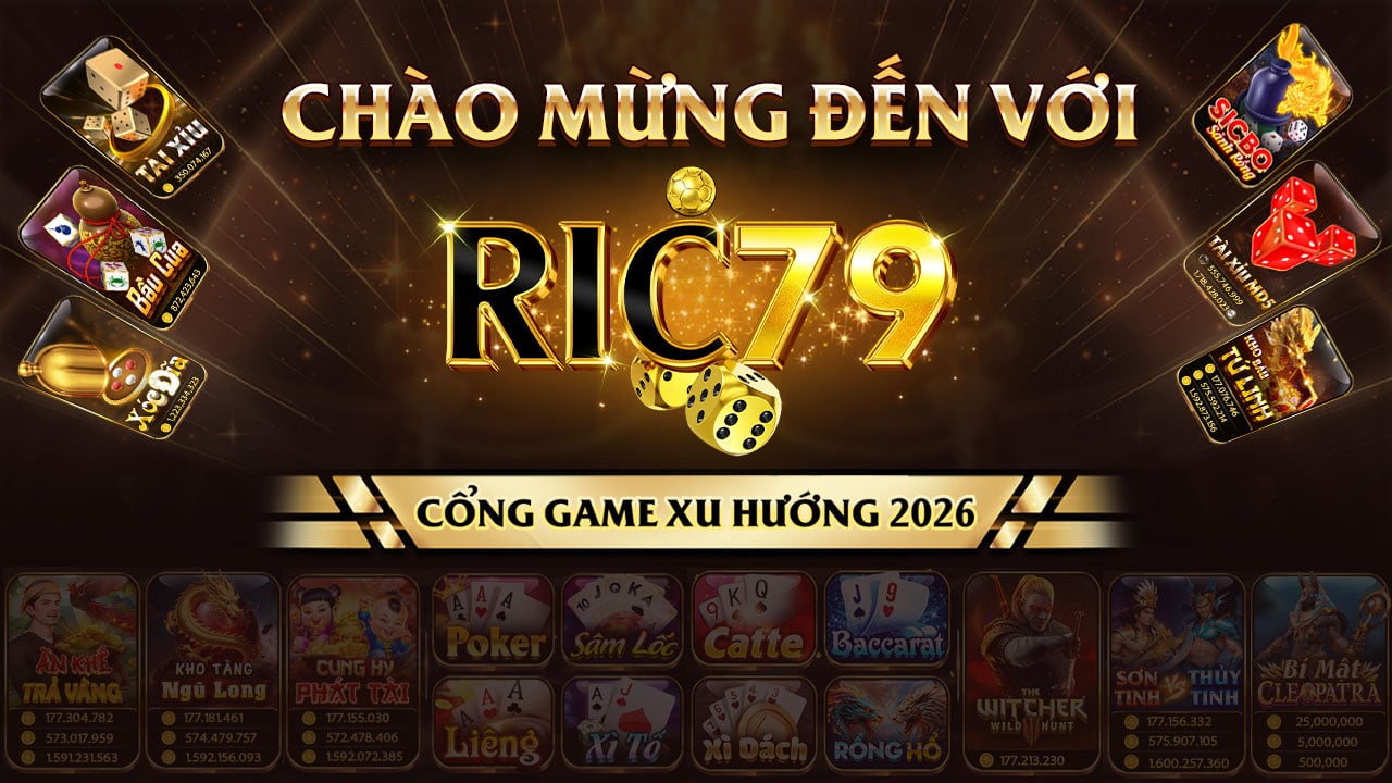 Kho game Ric79 gồm game bài, bắn cá, tài xỉu và xóc đĩa Livestream